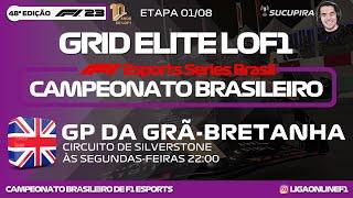 GP DA GRÃ-BRETANHA - ETAPA 1/8 48ª ED - BRASILEIRO DE F1 ESPORTS - GRID ELITE 1ª DIV. - 10 ANOS LOF1