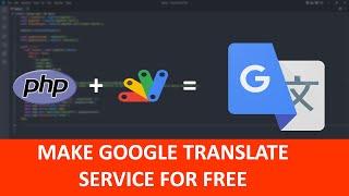 Free Google Translate API without Api Key