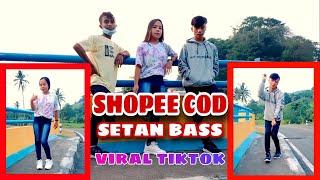 DJ SHOPEE COD_SETAN BASS || VIRAL TIKTOK [R'DJ] NEW 2021