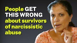 People GET THIS WRONG about survivors of narcissistic abuse