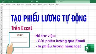 Cách tạo Phiếu lương trên Excel với thông tin lương sẽ nhẩy tự động theo từng người