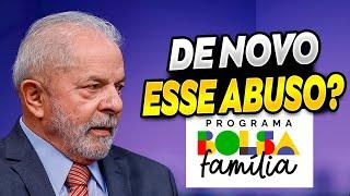 Bolsa Familia:   Esse Abuso de Novo?