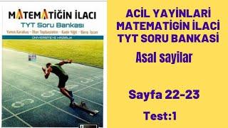 ACİL YAYINLARI MATEMATİĞİN İLACI TYT SORU BANKASI Asal Sayılar test:1