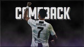 Cristiano Ronaldo • The Comeback - Motivational Video 2019 | HD