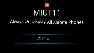 Enable MIUI 11{AOD}Always on display in all Xiaomi devices| DOWNLOAD ⬇️