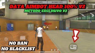 DATA AIMBOT HEAD 100% V2 METODO EXCLUSIVO️