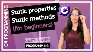 Static Properties and Static Methods in C# - C# Programming for Beginners