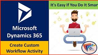 Create a custom workflow activity Dynamics 365 - Custom Workflow In Dynamics 365 workflow examples