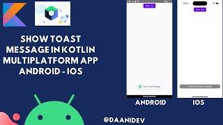 Show Toast Message in Kotlin Multiplatform App Android - IOS