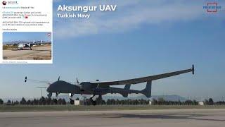 Turkish Navy has now been Strengthened with Aksungur UAV