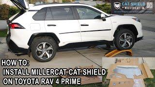 How To: Install MillerCAT V1 Cat Shield on Toyota Rav4 Prime