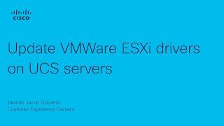 Update VMware ESXi drivers for UCS servers