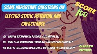 Electro Static Potential and Capacitance || Physcis Class 12 ||