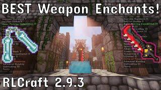 BEST Melee Weapon Enchants + Guide! | RLCraft 2.9.3