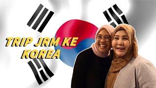 Trip JRM ke Korea (Part 1)