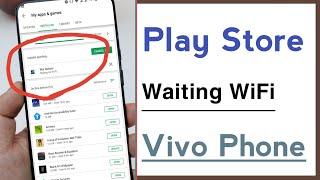 Play Store Waiting For WiFi in Vivo Phone Problem Solve