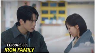 ENG/INDO]Iron Family||Episode 30||Preview||Kim Jung-hyun,Geum Sae-rok ,Choi Tae-joon,Yang Hye-ji