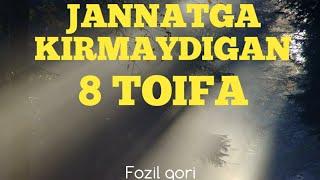 Fozil Qoori Jannatga kirmaydigan 8 toifa