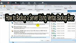 How to Backup a Server Using Veritas Backup Exec