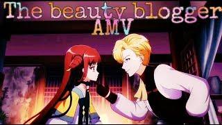 AMVThe Beauty BloggerAnime