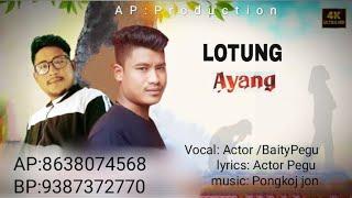 Actor& baity Pegu(LOTUNG AYANG)official music song 2024