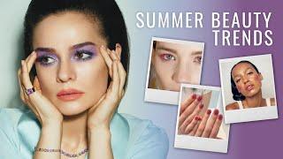 6 Main Summer Beauty Trends