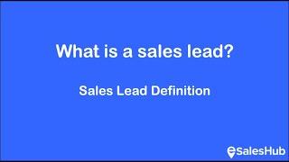 eSales Hub: What is a sales lead? Sales lead definition