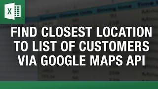 Find Closest Stores to Customers in Google maps