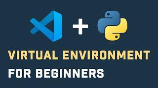 Getting Started With Python Virtual Environment In VS Code For Beginners