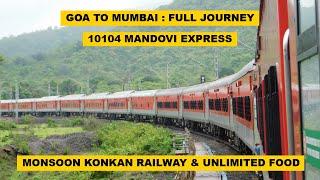 GOA TO MUMBAI : FULL JOURNEY : 10104 MADGAON - MUMBAI CSMT MANDOVI EXPRESS