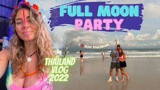 THAILAND FULL MOON PARTY 2022  Koh Phangan Backpacking Vlog