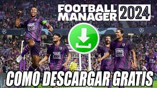 Como Descargar e Instalar Football Manager 2024 GRATIS para PC