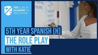 5th Year - Spanish (H) - The Role Play - Katie Lenehan