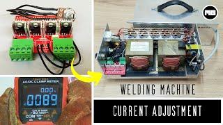 How to adjust the welding machine output current (Working perfectly)