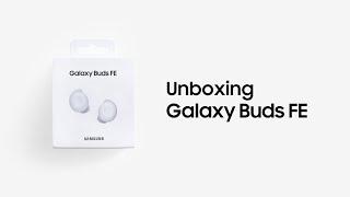 Galaxy Buds FE: Official Unboxing | Samsung