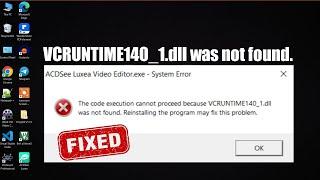 FIX!! vcruntime140.1 dll was not found || FIX! vcruntime140 1 dll Error 2023