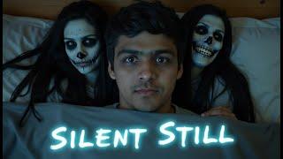 A GHOST ENTERED IN MY BEDROOM | SILENT STILL