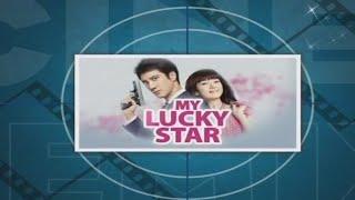 ASIAN CINEMIX Presents : My Lucky Star on Heart of Asia (Tagalog Dubbed)