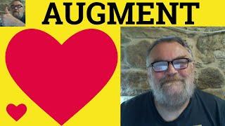  Augment Meaning Augmented Examples - Augmentation Definition - Formal English