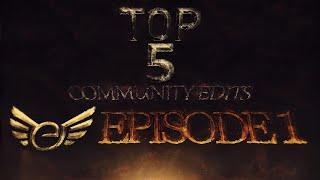 League of Editing | Top 5 Community Edits #1