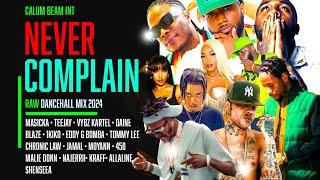 Dancehall Mix 2024 / New Dancehall Songs | Never Complain | Teejay,Masicka,Squash,Vybz kartel