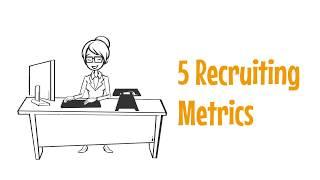 5 Recruiting Metrics that Drive Business Value