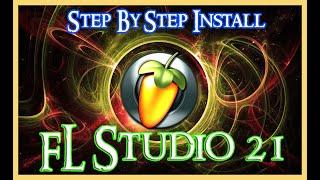 How To Install FL Studio 21 With Patch And Start Making Bangers