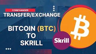 Bitcoin to Skrill Transfer - Send BTC to Skrill | Exchange Tutorial