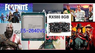 XEON E5 2640 v2 + RX 580 8GB | TESTE EM VARIOS JOGOS | GTA V | GTA RP | GOD OF WAR | ETC ...