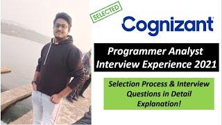 Cognizant Programmer Analyst Interview Experience 2021 | Selection Process & Interview Questions  