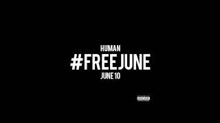 HUMAN | #FREEJUNE 10