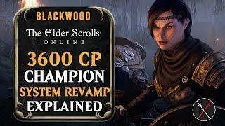 ESO Oblivion: 3600 CP Champion System Revamp Explained - Elder Scrolls Online Blackwood