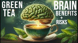 THIS is Your Brain on GREEN TEA: New (2024) Science on the Brain Health Benefits of Green Tea *WOW*