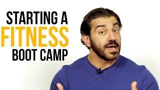 Starting A Fitness Boot Camp (fitness Bootcamp business)